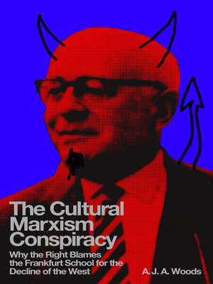 cover image of The Cultural Marxism Conspiracy